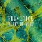 HURRY UP MODE / BUCK-TICK (1987)