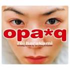 opa*q / Rei Harakami (2005)