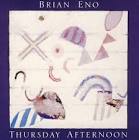 Thursday Afternoon / Brian Eno (1985)