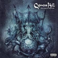 Cypress Hill / Elephants On Acid