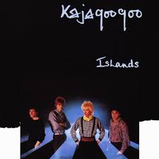 Kajagoogoo / Islands