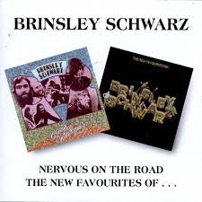 Nervous On The Road/The New Favourites Of... / Brinsley Schwarz (1996)