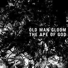 Ape Of God / Old Man Gloom (2014)