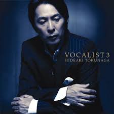 VOCALIST 3 / 徳永英明 (2007)