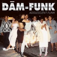 Adolescent Funk / Dâm-Funk (2010)