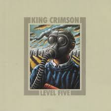 King Crimson / Level Five