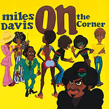 On The Corner / Miles Davis (1972)