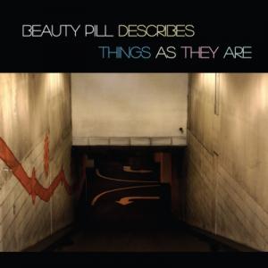 Describes Things As They Are / Beauty Pill (2015)