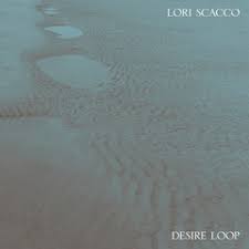 Desire Loop / Lori Scacco (2018)