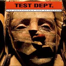 The Unacceptable Face Of Freedom / Test Dept. (1986)