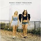 Manic Street Preachers / Send Away The Tigers