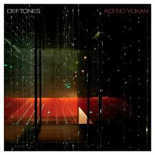 Koi No Yokan / Deftones (2012)