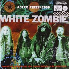 Astro-Creep: 2000 / White Zombie (1995)