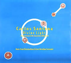 Bill Laswell, Carlos Santana / Carlos Santana / Divine Light: Reconstruction & Mix Translation By Bill Laswell