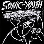 Confusion Is Sex | Kill Yr. Idols / Sonic Youth (1983)